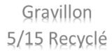 Produit : Gravillon 5/15 Recyclé